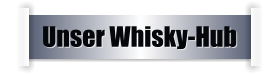 Unser Whisky-Hub