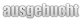 ausgebucht